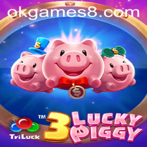 Exploring the Thrills of 3LUCKYPIGGY: A Fresh Delight in the World of OKGames