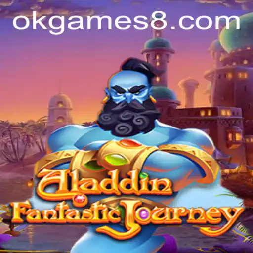 Exploring the Enchanting World of Aladdin in Okgames