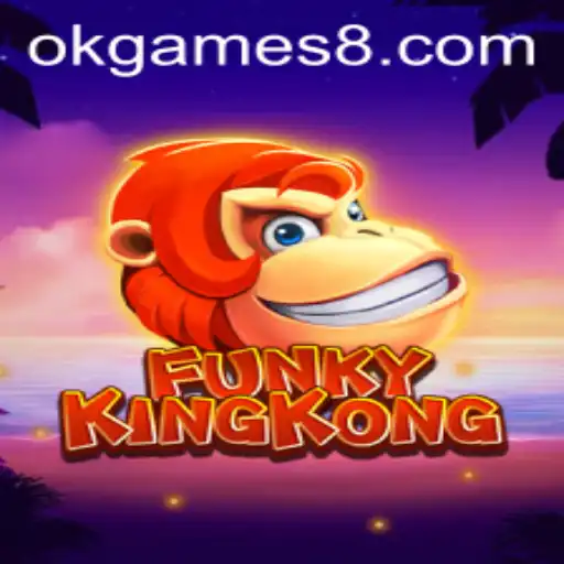 Explore the Vibrant World of FunkyKingKong in OkGames