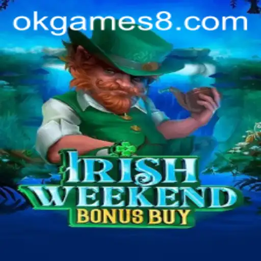 Exploring IrishWeekendBonusBuy: A Thrilling Gaming Experience with OkGames