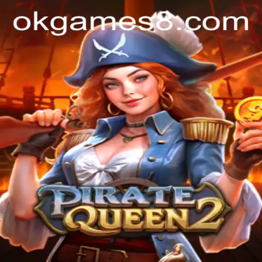 PirateQueen2 Sets Sail: A Deep Dive into the Latest OkGames Adventure