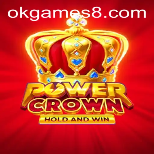 Unveiling the Charm of PowerCrown: The Latest Sensation by OkGames