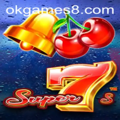 Unveiling the Thrills of Super7s: A Deep Dive into OKGames' Latest Sensation