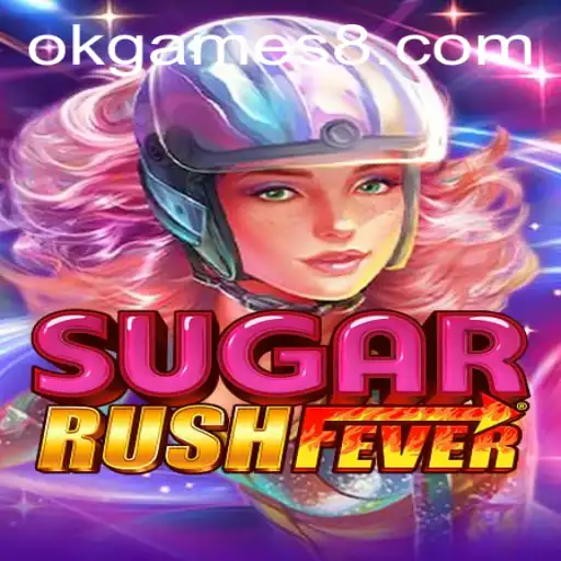 Experience the Excitement of SugarRushFever with OKGames